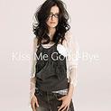 Kiss Me Good-Bye (single)