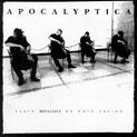 Apocalyptica Plays Metallica By Four Cellos (1996)