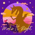 Make It Right feat. Lauv