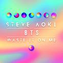 Profilový obrázek - Steve Aoki ft. BTS - Waste It On Me