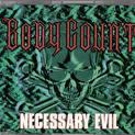 Necessary Evil
