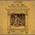Lifted Or The Story Is In The Soil, Keep Your Ear To The Ground