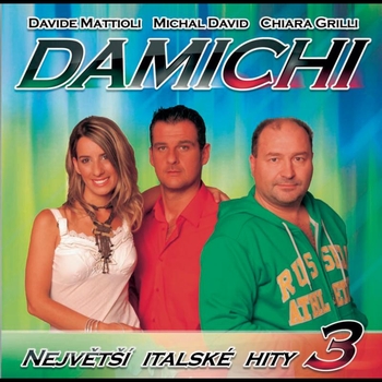 Profilový obrázek - DAMICHI - Největší italské hity 3