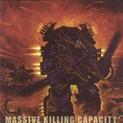 Massive Killing Capacity
