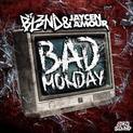 Profilový obrázek - DJ BL3ND & JAYCEN A'MOUR - BAD MONDAY (Single)