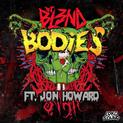 Profilový obrázek - DJ BL3ND & Jon Howard - Bodies (Single)