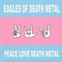Peace Love Death Metal