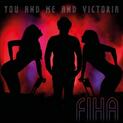 Profilový obrázek - FIHA - You And Me And Victoria