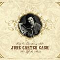 Keep on the Sunny Side: June Carter Cash - Her Life in Music