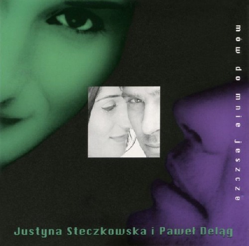 Profilový obrázek - Mów do mnie jeszcze (Justyna Steczkowska & Paweł Deląg)