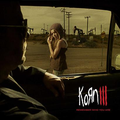 Profilový obrázek - Korn III - Remember Who You Are