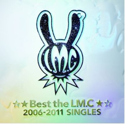 Profilový obrázek - [ALBUM] ☆★Best the LM.C☆★ 2006-2011 Singles