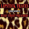 Lipstick Traces - A Secret History Of