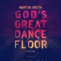 God's Great Dance Floor - Step 01