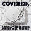 Covered, A Revolution In Sound (Various Artists)