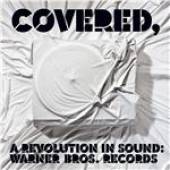 Profilový obrázek - Covered, A Revolution In Sound (Various Artists)