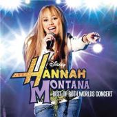 Profilový obrázek - Hannah Montana/Miley Cyrus Best Of Both Worlds Concert