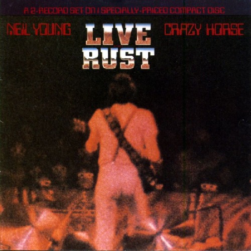 Profilový obrázek - Live Rust (Neil Young & Crazy Horse)