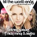 Till The World Ends...The Femme Fatale Remix