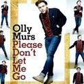 Please Don’t Let Me Go (single)