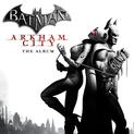 Batman: Arkham City – The Album (2011)