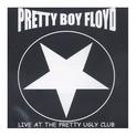 Live At The Pretty Ugly Club