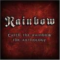 Catch The Rainbow-The Anthology