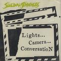 Lights...Camera...Conversation
