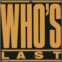 Who's Last