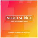 Neboj se říct (feat. Mína, ESO) - Single