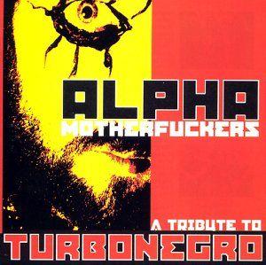 Profilový obrázek - Alpha Motherfuckers - A Tribute to TURBONEGRO