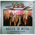 Nailed To Metal: The Missing Tracks