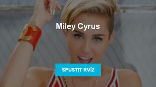 Spustit kvíz Miley Cyrus