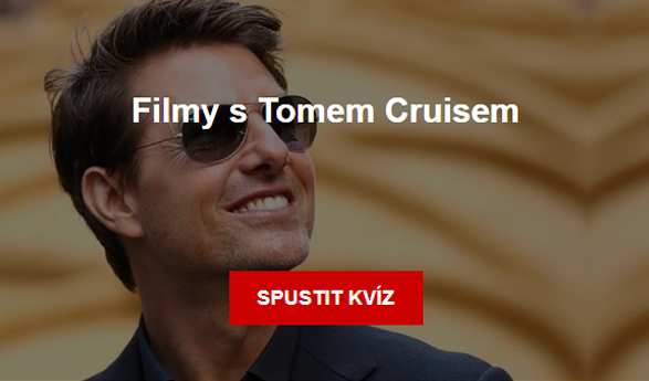 Kvíz - Filmy s Tomem Cruisem
