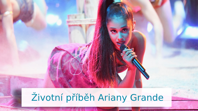 Ariana Grande - životopis
