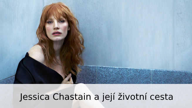 Jessica Chastain: životopis