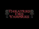Theatres des Vampires