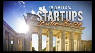 - Startups - TWiST Berlin Meetup- TWiST #233