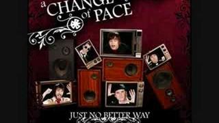A Change Of Pace--She Believed (Never In Herself)