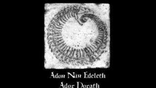 Ador Dorath - Adon Nin Edeleth Ador Dorath