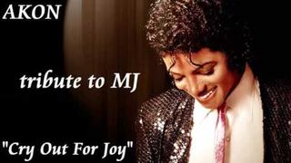 AKON - Tribute to Michael Jackson - CRY OUT FOR JOY + LYRICS