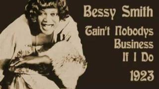 Bessy Smith - Tain't Nobodys Business If I Do (1923)