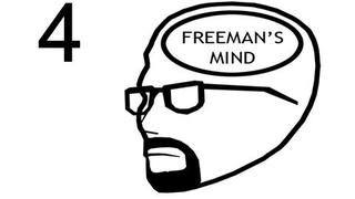 Freeman's Mind - Episode 4 (Half-Life Machinima)