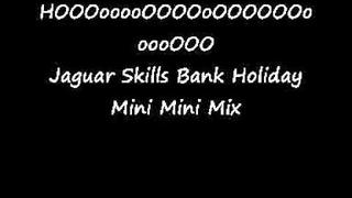 Jaguar Skills Bank Holiday Mini Mini Mix