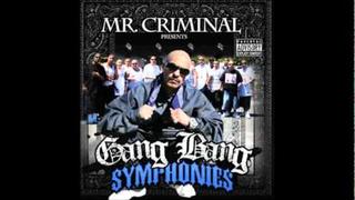 Mr. Criminal - Gang Bang Symphonies (AUDIO 2011) NEW 