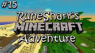 RuneShark's Minecraft Adventure - Ep. #015 - AMAZING! All In One?