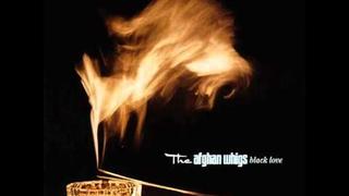 The Afghan Whigs - Faded