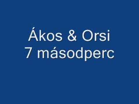 Profilový obrázek - Ákos & Orsi - Hét másodperc