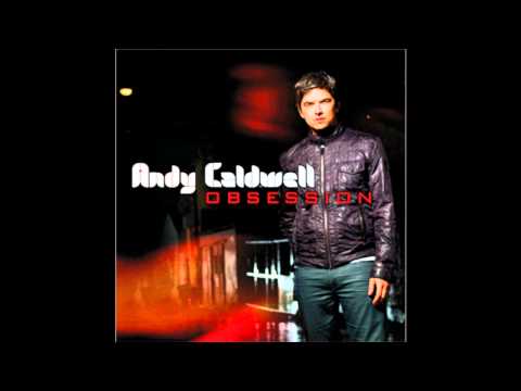 Profilový obrázek - Andy Caldwell - Fear my pride feat. Gina Rene (Obsession - 2009)