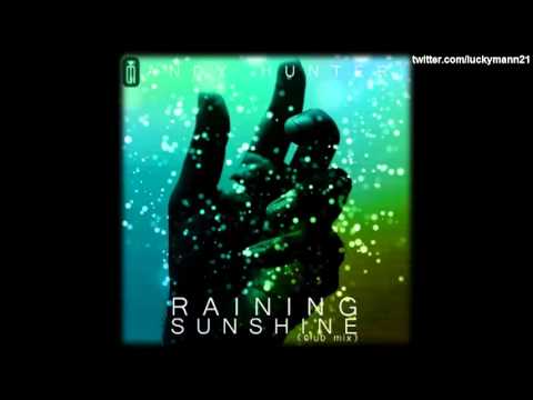 Profilový obrázek - Andy Hunter - Raining Sunshine (Club Mix) New Single 2011 Electronica/Christian Music